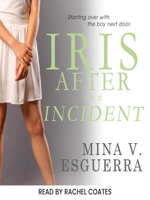 Title details for Iris After the Incident by Mina V. Esguerra - Available